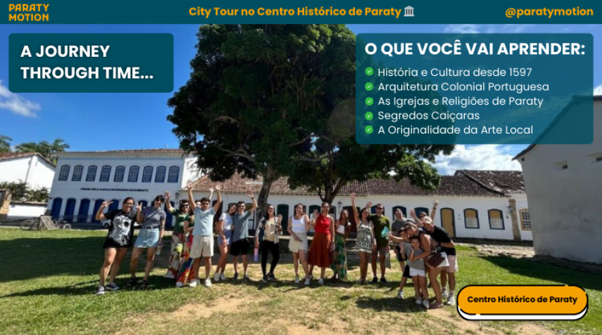 CITY TOUR: PASSEIO HIST&Oacute;RICO-CULTURAL GUIADO PELO CENTRO HIST&Oacute;RICO DE PARATY